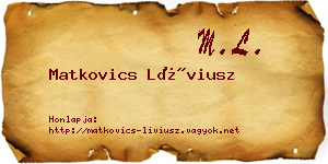 Matkovics Líviusz névjegykártya